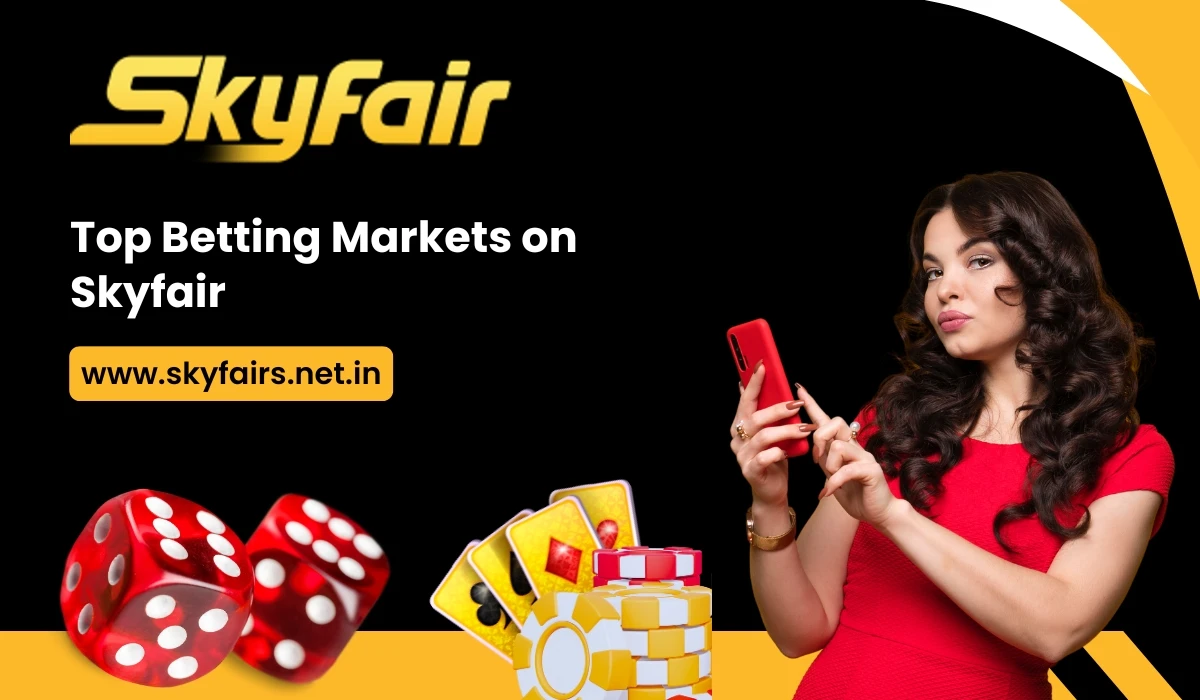 Read more about the article Top Betting Markets on Skyfair