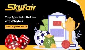 Read more about the article Best Sports to bet with Skyfair